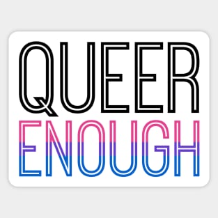 Bisexual pride - QUEER ENOUGH Sticker